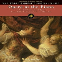 Одлична Класична Музика во светот: Опера на Пијано: Омилени Селекции Од Опери