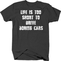 Животот Е Премногу Краток За Да Се Возат Здодевни Автомобили Топла Прачка Кошули За Мажи Големи Темно Сиви