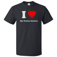 Сакам Мојата орев-Путер маица Јас Срцето Мојот Орев-Путер Маичка Подарок